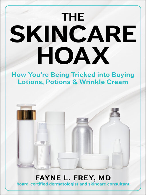 Title details for The Skincare Hoax by Fayne L. Frey - Wait list